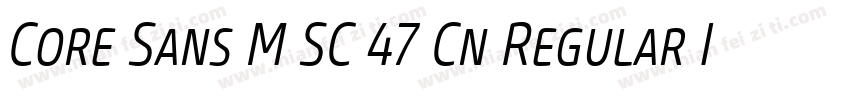 Core Sans M SC 47 Cn Regular Italic字体转换